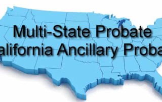 multi-state probate california ancillary probate