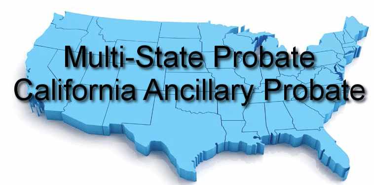 multi-state probate california ancillary probate