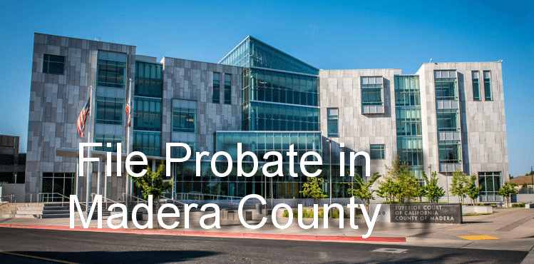 file probate in madera county
