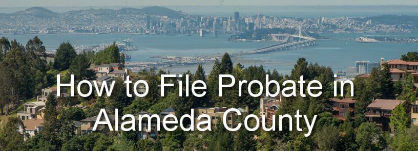 file probate in alameda county