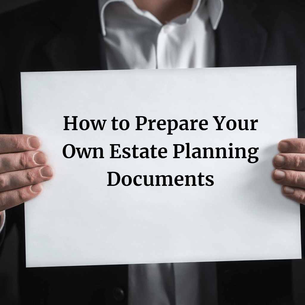 how-to-prepare-your-own-estate-planning-documents-a-people-s-choice