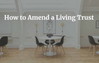 How to Amend a Living Trust