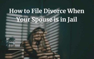 How to File Divorce When Your Spouse is in Jail