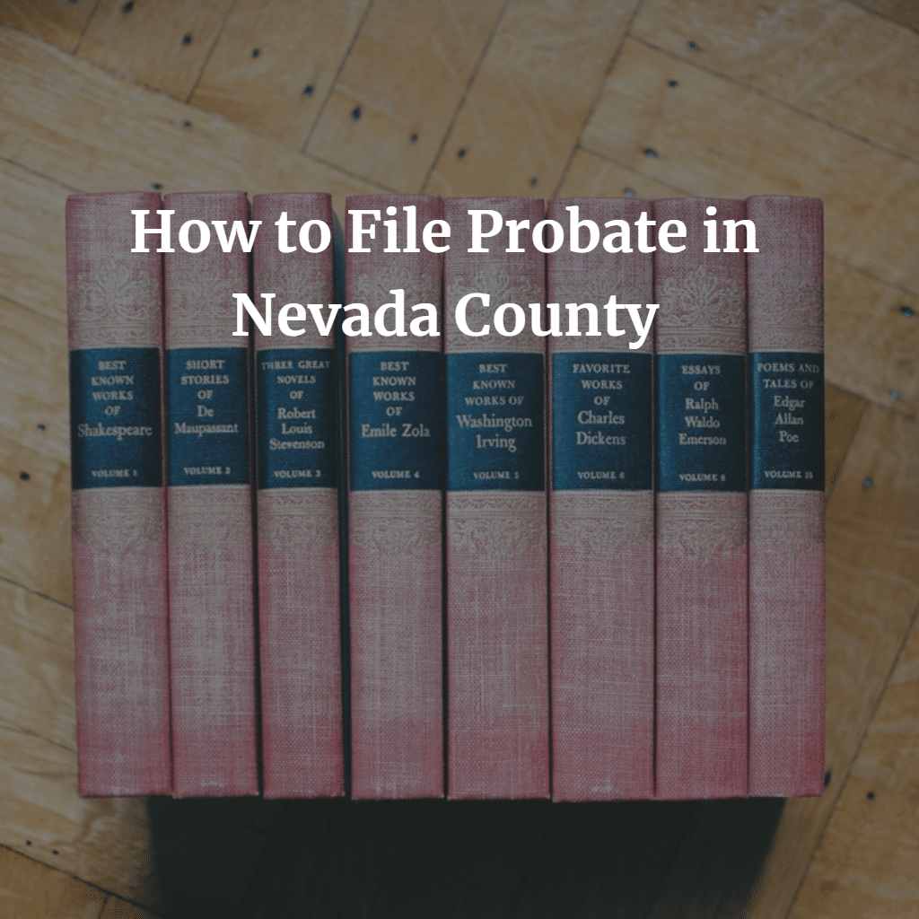 How to File Probate in Nevada County