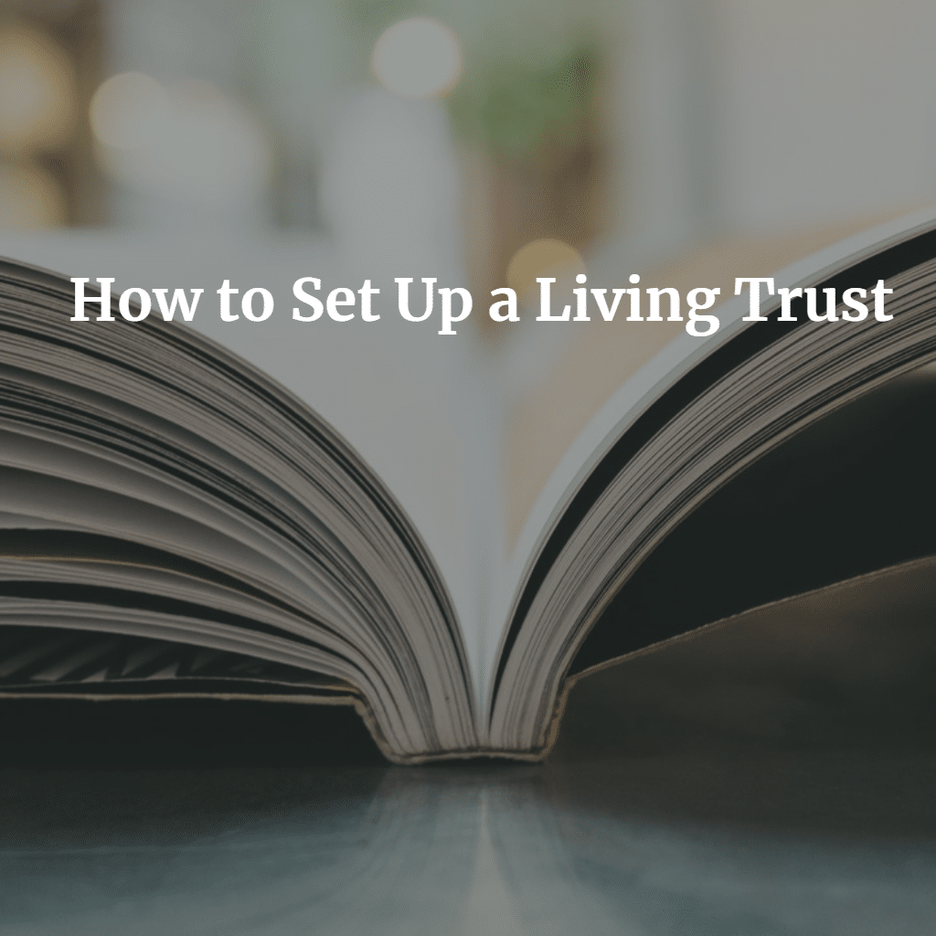 7-tips-for-setting-up-a-living-trust-halt