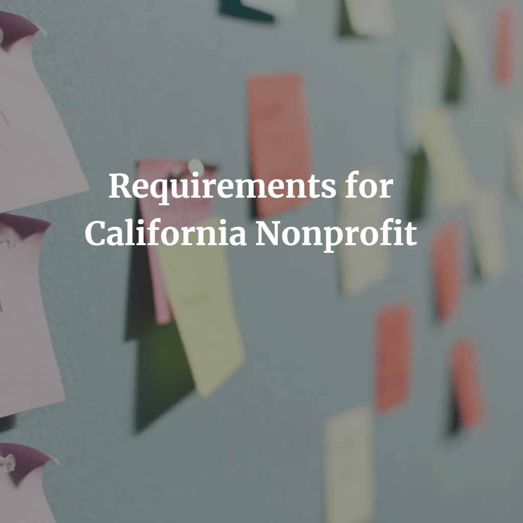 Requirements for California Nonprofit