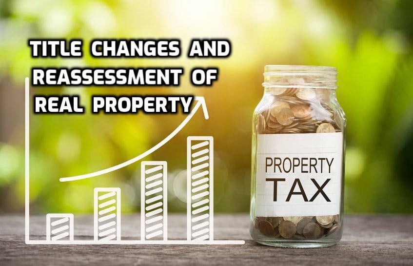 Title Changes and Reassessment of Real Property