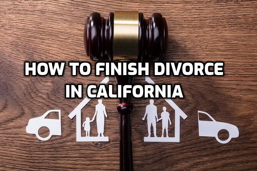 How To Finish Divorce In California | A People's Choice