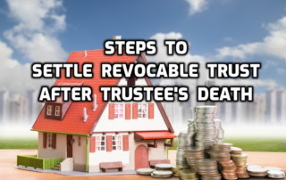 steps to settle revocable trust