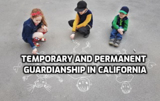 temporary and permanent guardianship in california