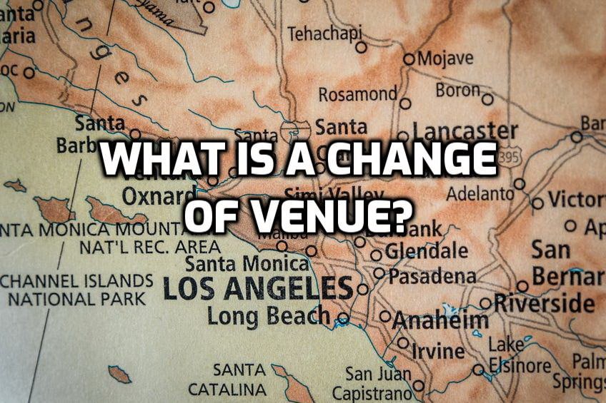 what is a change of venue in california