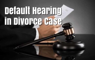 default hearing in divorce case