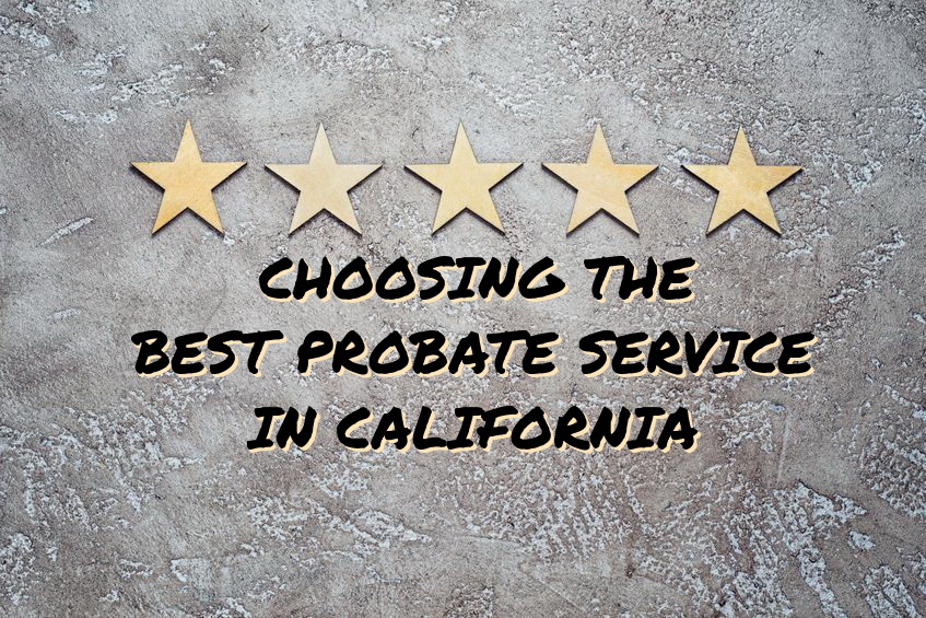 Choosing the Best Probate Service in California A People's Choice