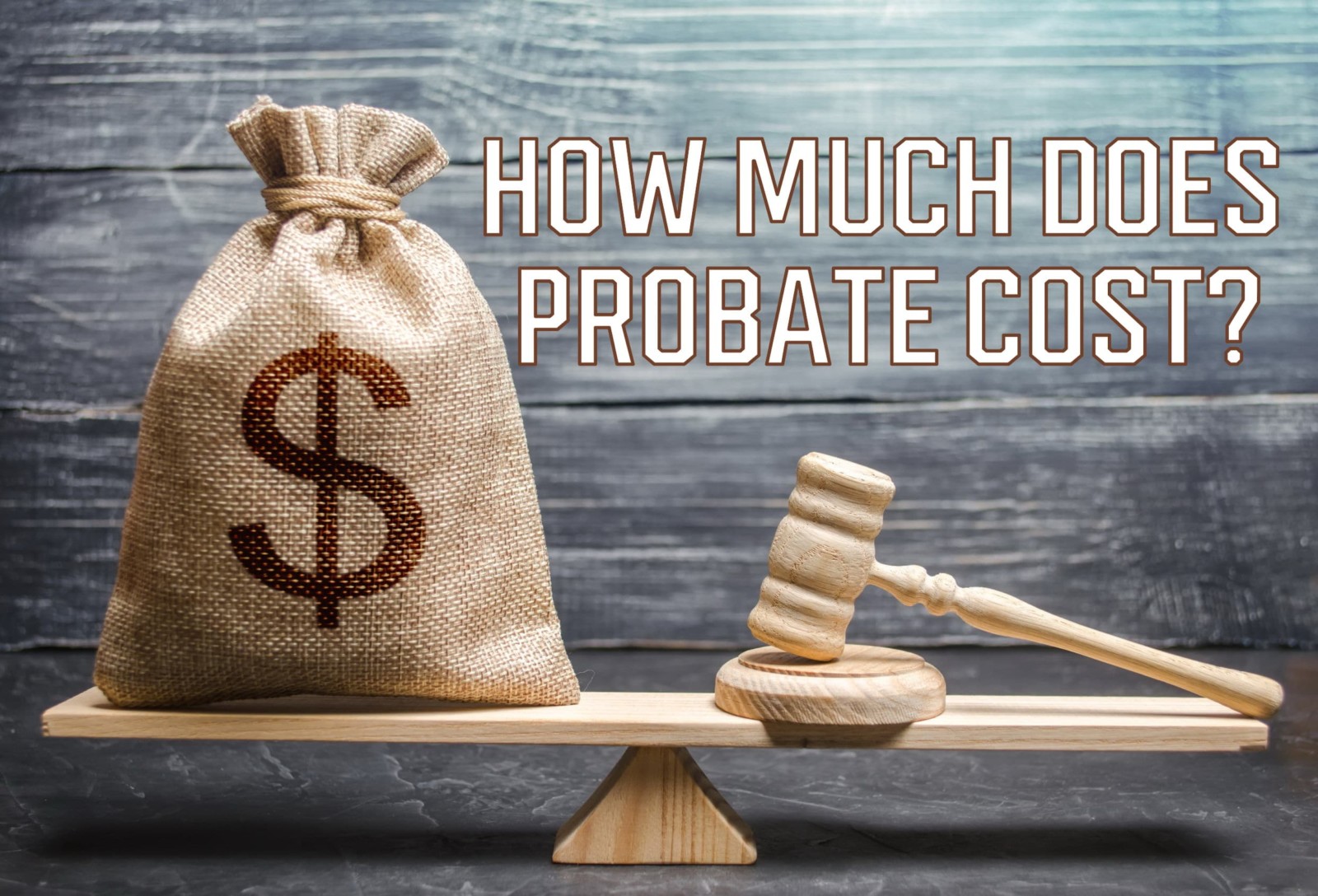 How Much Does Probate Cost A People s Choice