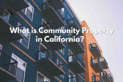 What Is Community Property In California? | A People's Choice