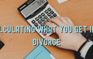 Calculating What You Get in a California Divorce