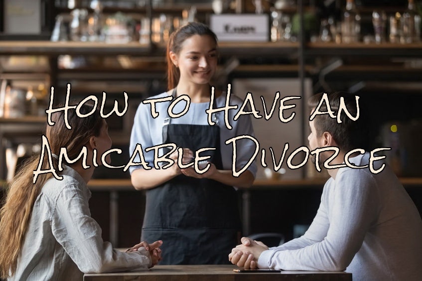 How to Have an Amicable Divorce