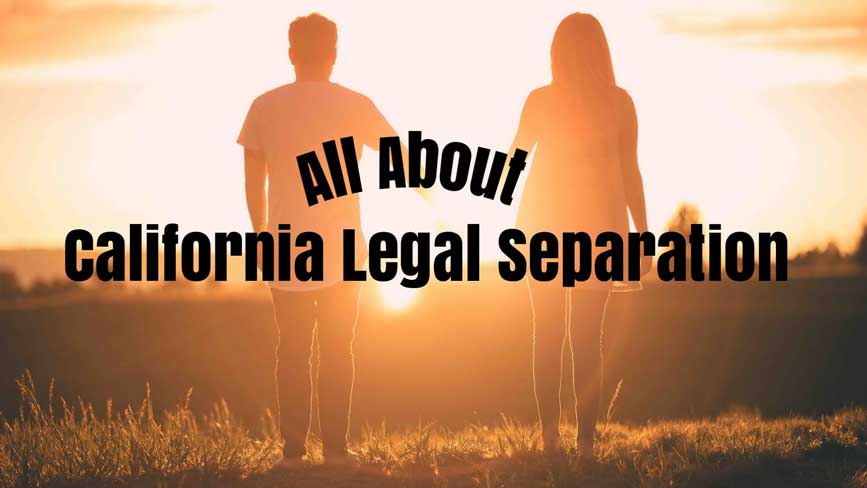 all about California legal separation