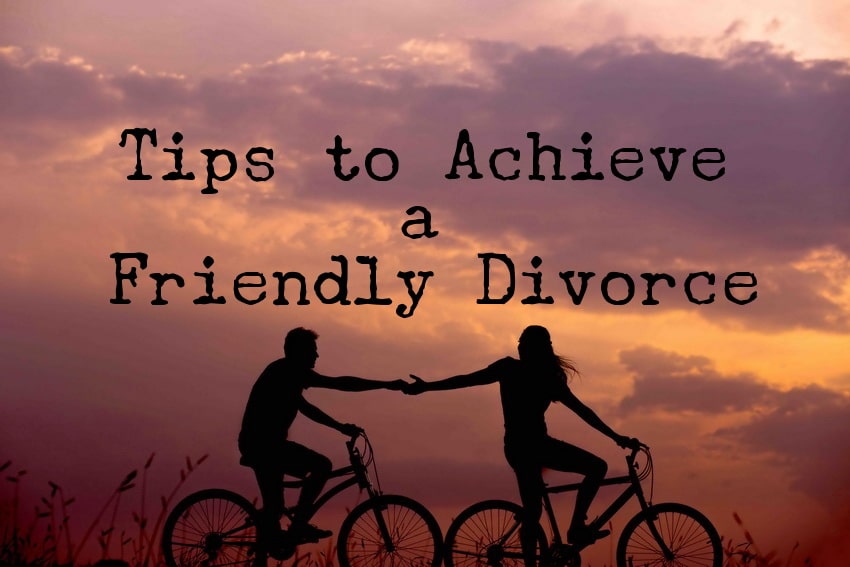 tips to achieve a friendly divorce