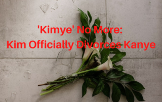 Image with text: Kimye No More: Kim Officially Divorces Kanye