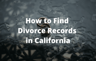 Image with text: "How to Find Divorce Records in California"