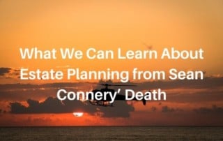 Image with text: "What We Can Learn About Estate Planning from Sean Connery’ Death"