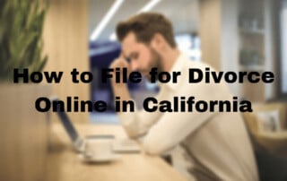 How to File for Divorce Online in California