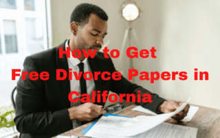 Stock image with text: "How to Get Free Divorce Papers in California"