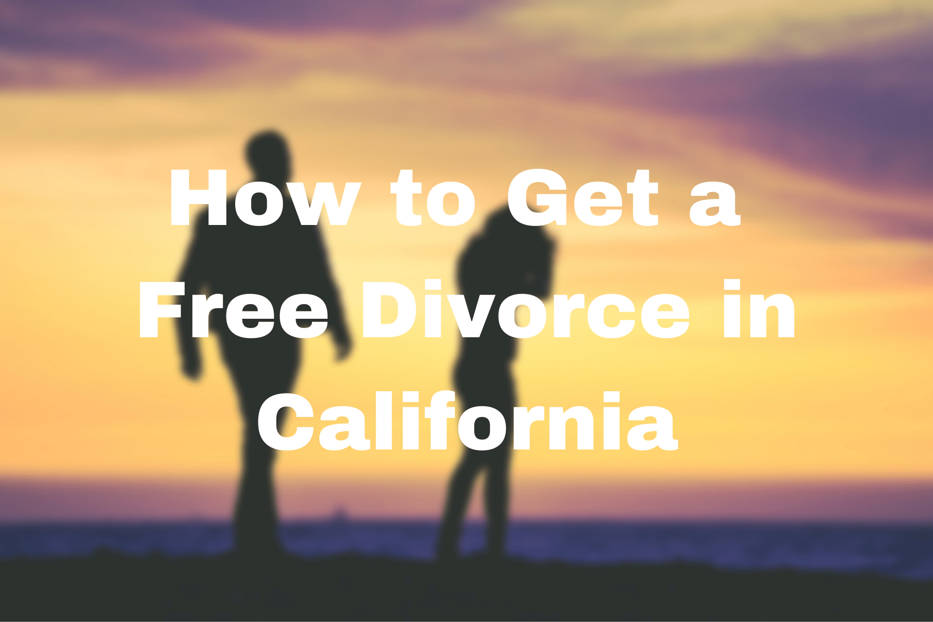 Stock image with text: "How to Get a Free Divorce in California"