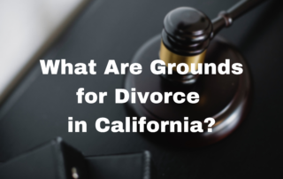 Stock image with text: "What Are Grounds for Divorce in California?"